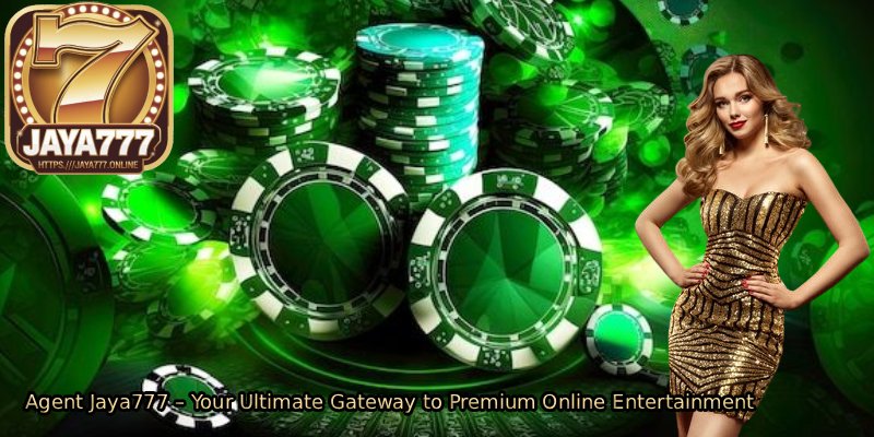 Agent-Jaya777-–-Your-Ultimate-Gateway-to-Premium-Online-Entertainment