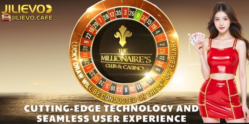 Cutting-Edge Technology and Seamless User Experience