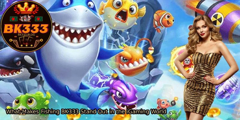 What-Makes-Fishing-BK333-Stand-Out-in-the-iGaming-World 