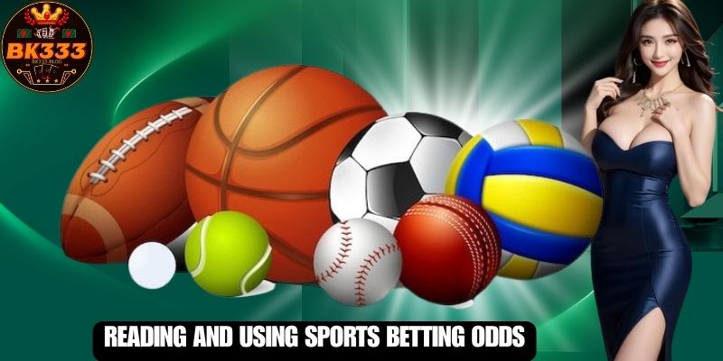 Reading and Using Sports Betting Odds
